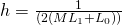 h = \frac1{(2(ML_1 + L_0))}